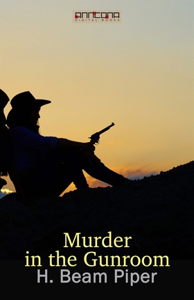 Murder in the Gunroom (e-bok) av H. Beam Piper