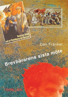 Brevbärarens sista möte (e-bok) av Dan Fränkel