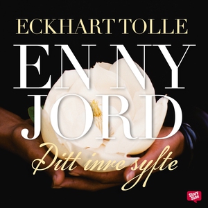 En ny jord : ditt inre syfte (ljudbok) av Eckha