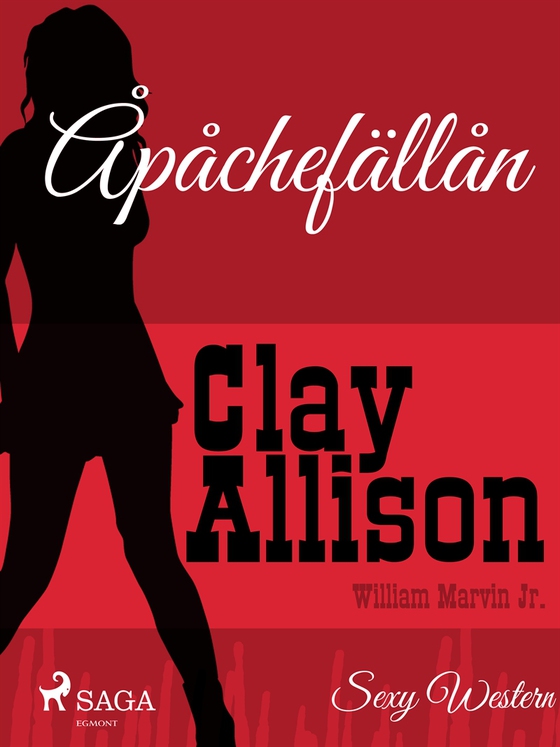 Apachefällan (e-bok) av Clay Allison