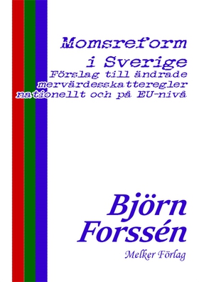 Momsreform i Sverige (e-bok) av Björn Forssén
