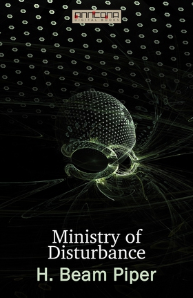 Ministry of Disturbance (e-bok) av H. Beam Pipe