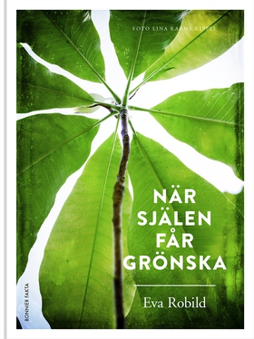 När själen får grönska (e-bok) av Eva Robild