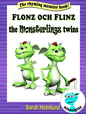 Flonz and Flinz, the Monsterlingz twins (e-bok)