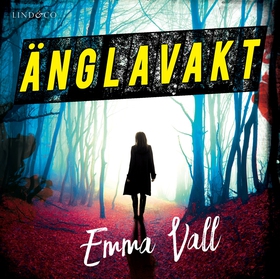 Änglavakt (ljudbok) av Emma Vall
