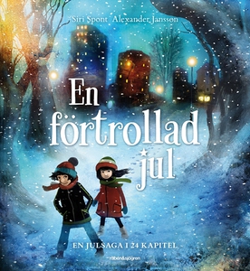 En förtrollad jul : Adventsbok 2016 (e-bok) av