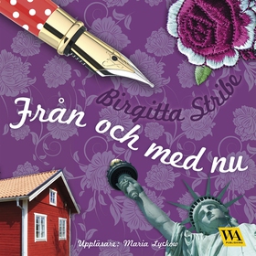 Från och med nu (ljudbok) av Birgitta Stribe