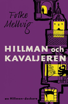 Hillman och Kavaljeren (e-bok) av Folke Mellvig