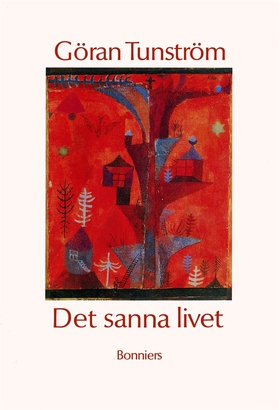Det sanna livet (e-bok) av Göran Tunström