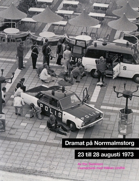 Dramat på Norrmalmstorg : 23 till 28 augusti 19
