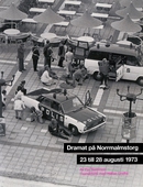 Dramat på Norrmalmstorg : 23 till 28 augusti 1973