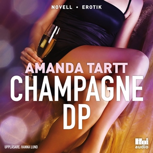 Champagne DP (ljudbok) av Amanda Tartt