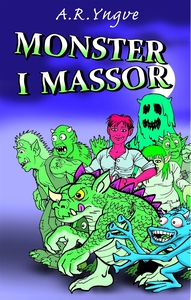 Monster i massor (e-bok) av A. R. Yngve