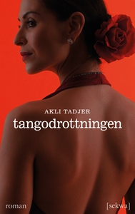 Tangodrottningen (e-bok) av Akli Tadjer
