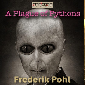 A Plague of Pythons (ljudbok) av Frederik Pohl