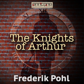 The Knights of Arthur (ljudbok) av Frederik Poh