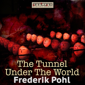 The Tunnel Under The World (ljudbok) av Frederi