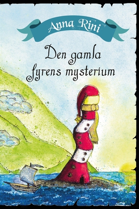 Den gamla fyrens mysterium (e-bok) av Anna Rini