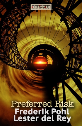 Preferred Risk (e-bok) av Frederik Pohl, Lester