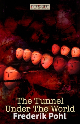 The Tunnel Under The World (e-bok) av Frederik 