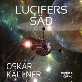 Lucifers säd (ljudbok) av Oskar Källner