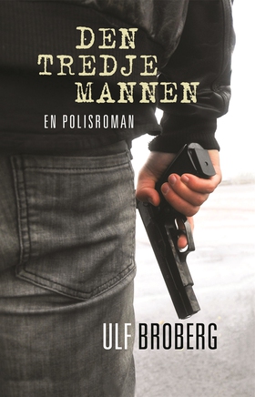 Den tredje mannen (e-bok) av Ulf Broberg