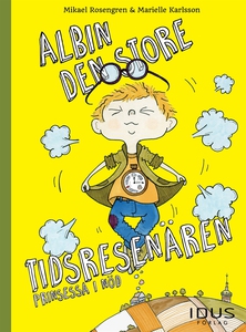Albin, den store tidsresenären - Prinsessa i nö