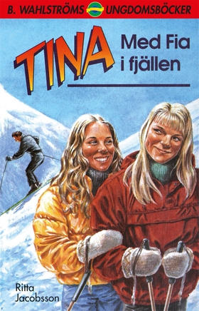 Tina 1 - Med Fia i fjällen (e-bok) av Ritta Jac