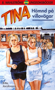 Tina 13 - Hämnd på villovägar (e-bok) av Ritta