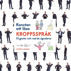 Konsten att läsa kroppsspråk: 51 gester och vad