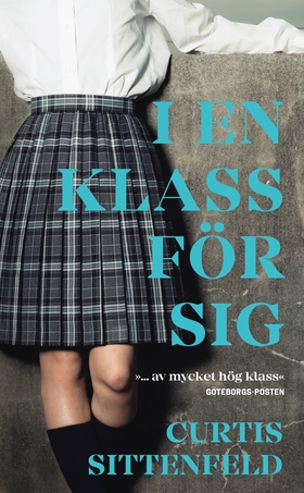 I en klass för sig (e-bok) av Curtis Sittenfeld