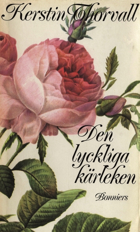 Den lyckliga kärleken (e-bok) av Kerstin Thorva
