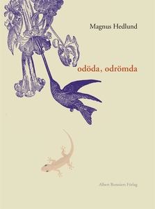 Odöda, odrömda (e-bok) av Magnus Hedlund
