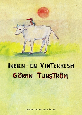Indien : en vinterresa (e-bok) av Göran Tunströ