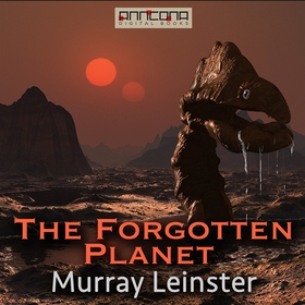 The Forgotten Planet (ljudbok) av Murray Leinst