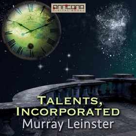Talents, Incorporated (ljudbok) av Murray Leins