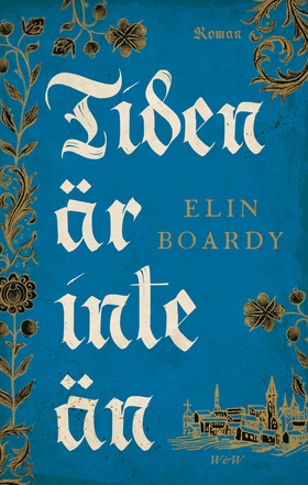 Tiden är inte än (e-bok) av Elin Boardy