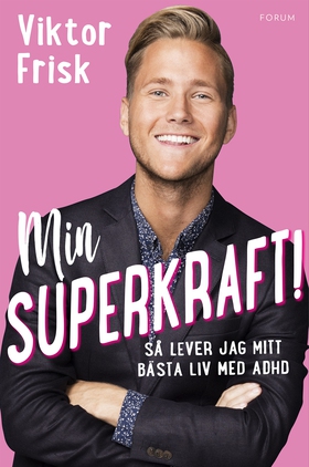 Min superkraft! : så har jag lärt mig älska min