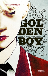 Golden Boy (e-bok) av Abigail Tarttelin