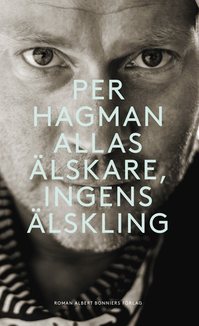 Allas älskare, ingens älskling (e-bok) av Per H