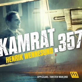 Kamrat .357 (ljudbok) av Henrik Wennesund
