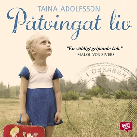 Påtvingat liv (ljudbok) av Taina Adolfsson, Ain