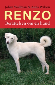 Renzo Berättelsen om en hund (e-bok) av Johan
