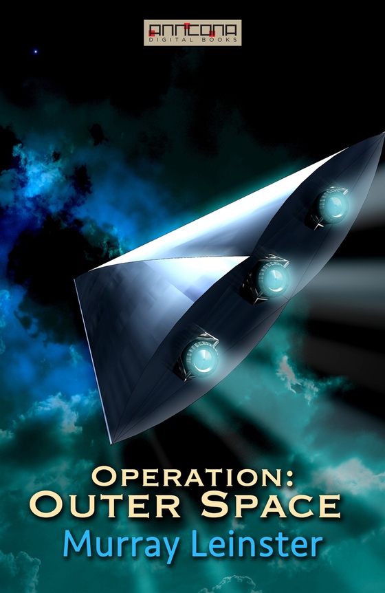 Operation: Outer Space (e-bok) av Murray Leinster