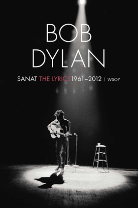 Sanat 1961-2012 (e-bok) av Bob Dylan
