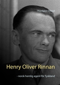 Henry Oliver Rinnan - norsk hemlig agent för Tyskland 