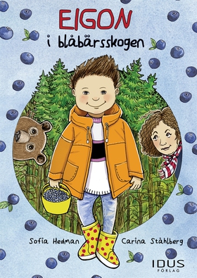 Eigon i blåbärsskogen (e-bok) av Sofia Hedman
