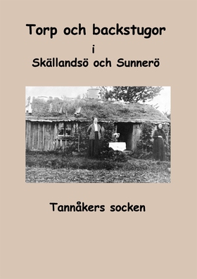 Torp och backstugor i Skällandsö och Sunnerö: T
