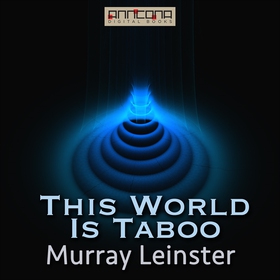 This World Is Taboo (ljudbok) av Murray Leinste