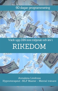 60 dagar program - Väck upp din inre miljonär o